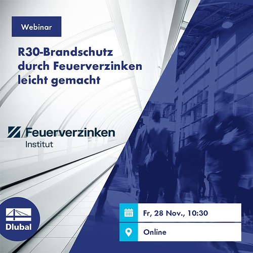 R30-Fire Protection Made Easy with Hot-Dip Galvanizing