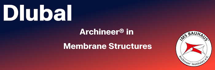 Dlubal Training – Archineer in Membrane Structures 2026